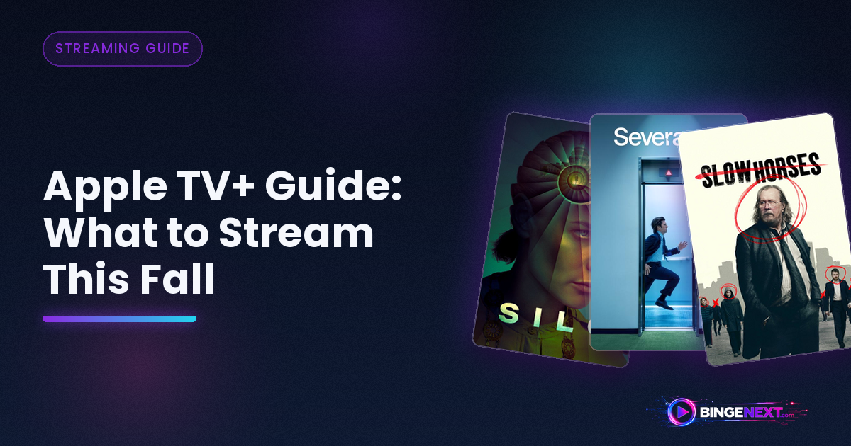 Apple TV+ Guide: What to Stream This Fall on BingeNext