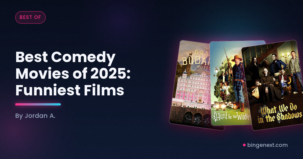 Cover art for the BingeNext guide "Best Comedy Movies of 2025: Funniest Films", featuring The Grand Budapest Hotel, Hunt for the Wilderpeople and What We Do in the Shadows.