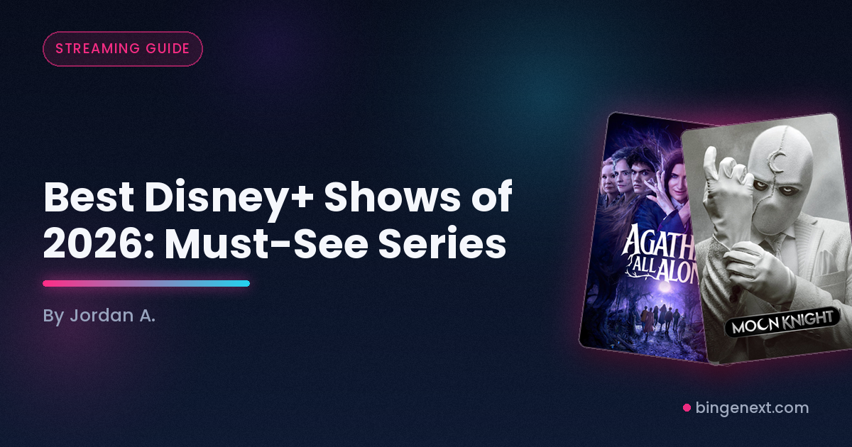 Cover art for the BingeNext guide "Best Disney+ Shows of 2026: Must-See Series", featuring Loki Season 2, Agatha All Along and Moon Knight.