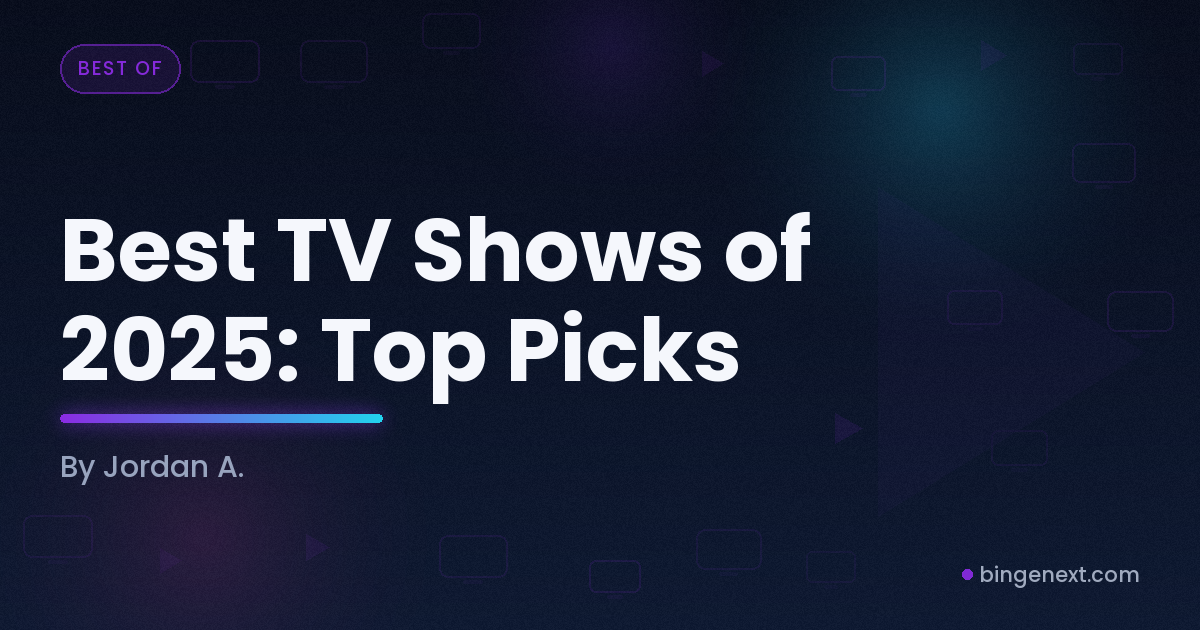 Cover art for the BingeNext guide "Best TV Shows of 2025: Top Picks", featuring The Diplomat Season 2, Severance Season 2 and Slow Horses Season 4.
