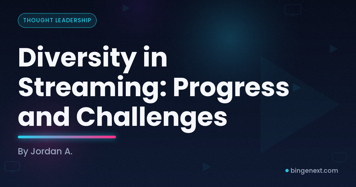 Cover art for the BingeNext guide "Diversity in Streaming: Progress and Challenges".