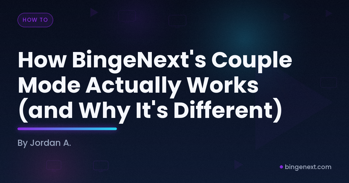 Cover art for the BingeNext guide "How BingeNext's Couple Mode Actually Works (and Why It's Different)".