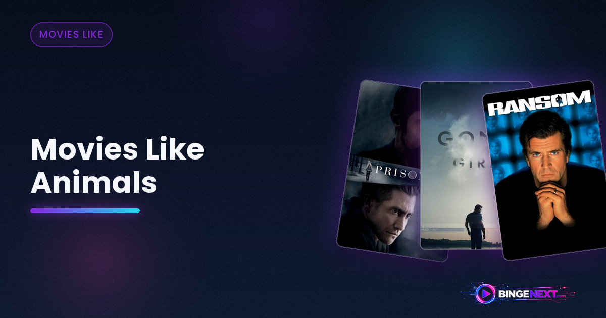 Movies Like Animals, Affleck's Netflix Thriller on BingeNext