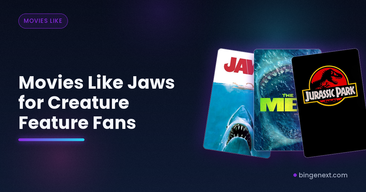 Movies Like Jaws for Creature Feature Fans on BingeNext