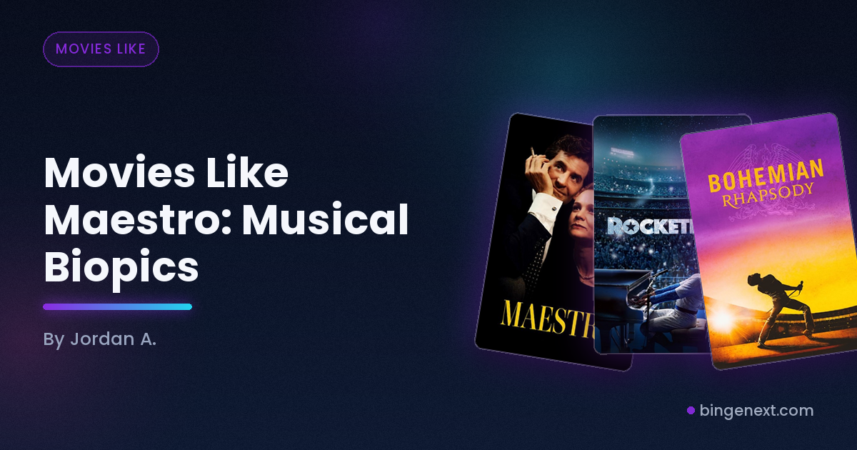 Cover art for the BingeNext guide "Movies Like Maestro: Musical Biopics", featuring Maestro, Rocketman and Bohemian Rhapsody.