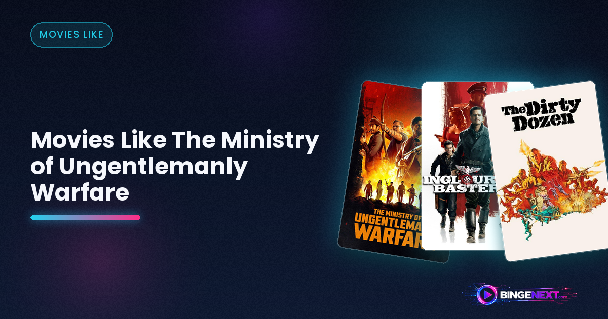 Movies Like The Ministry of Ungentlemanly Warfare on BingeNext