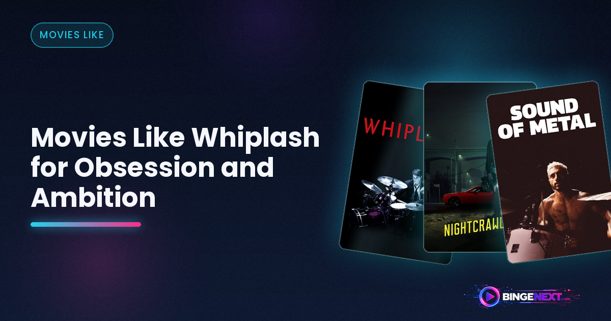 Movies Like Whiplash for Obsession and Ambition on BingeNext