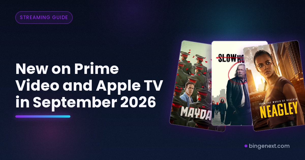 New on Prime Video and Apple TV in September 2026 on BingeNext