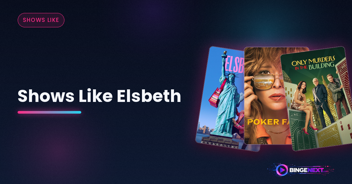 Shows Like Elsbeth on BingeNext