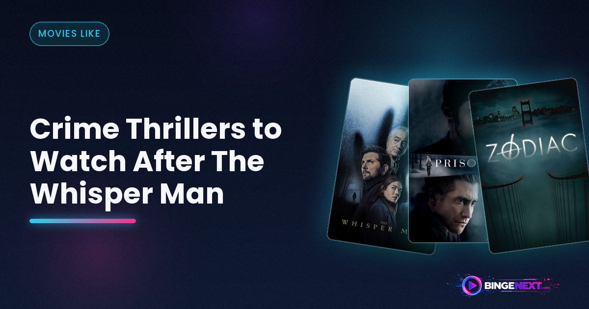 Crime Thrillers to Watch After The Whisper Man on BingeNext