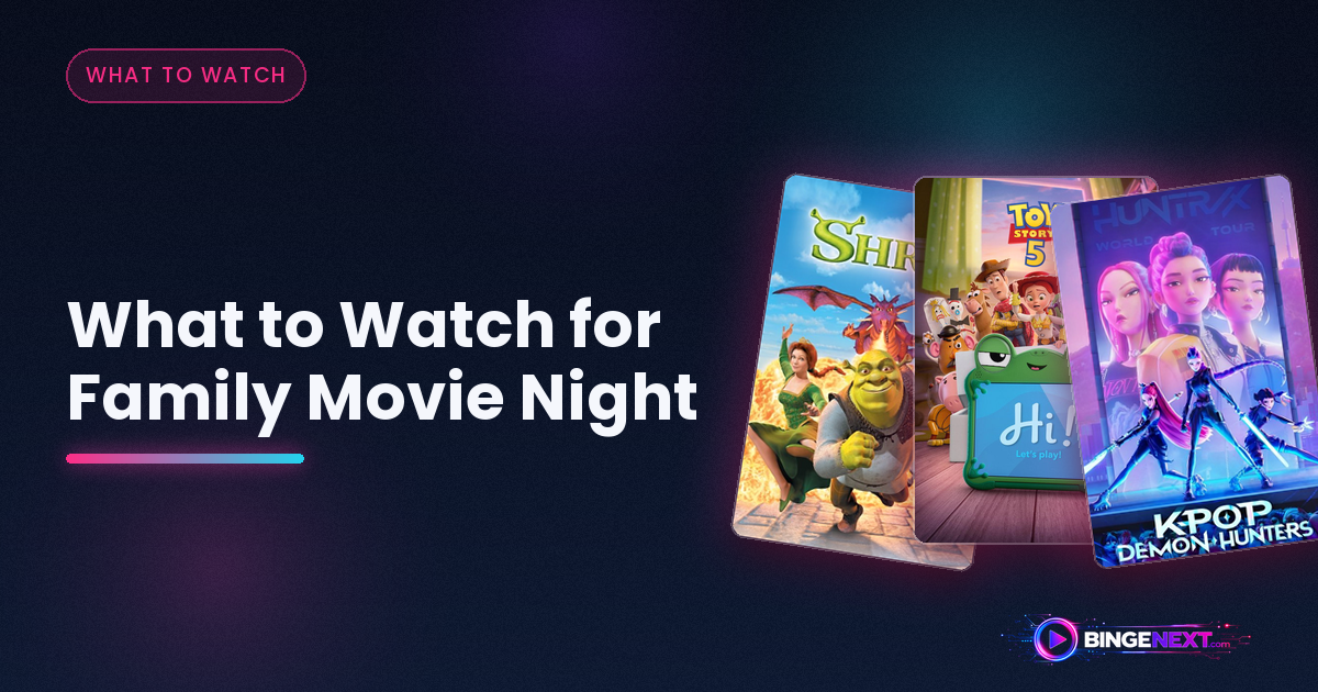 What to Watch for Family Movie Night on BingeNext