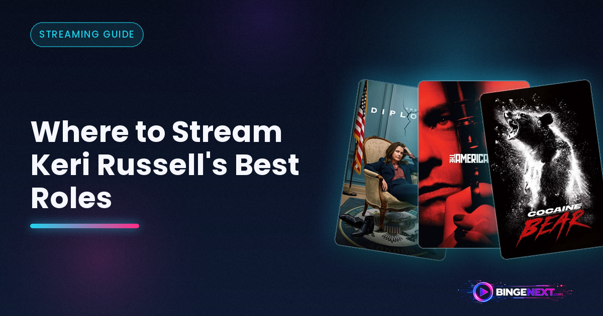 Where to Stream Keri Russell's Best Roles on BingeNext