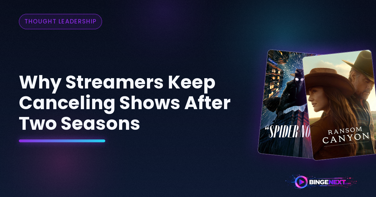 Why Streamers Keep Canceling Shows After Two Seasons on BingeNext